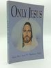 Only Jesus