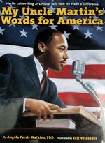 My Uncle Martin's Words for America