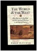 The World and the West: the European Challenge and the Overseas Response in the Age of Empire [Paperback]