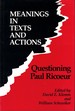 Meanings in Texts and Actions: Questioning Paul Ricoeur