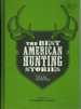 The Best American Hunting Stories