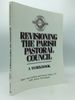 Revisioning the Parish Pastoral Council: a Workbook