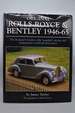 Original Rolls-Royce & Bentley 1946-65: the Restorer's Guide to the 'Standard' Saloons and Mainstream Coachbuilt Derivatives (Original Series)