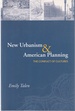 New Urbanism & American Planning the Conflict of Cultures