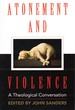 Atonement and Violence: a Theological Conversation