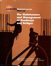 Aashto Maintenance Manual: the Maintenance and Management of Roadways and Bridges