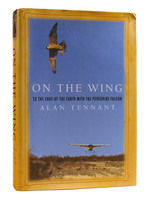 On the Wing to the Edge of Hte Earth With the Peregrine Falcon