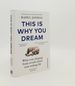 This is Why You Dream What Your Sleeping Brain Reveals About Your Waking Life