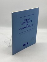 Trial Advocacy in Connecticut