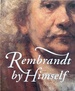 Rembrandt By Himself