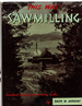 This Was Sawmilling: Sawdust Sagas of the Western Mills