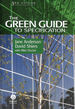 The Green Guide to Specification: an Environmental Profiling System for Building Materials and Components