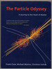 The Particle Odyssey: a Journey to the Heart of Matter