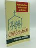 Childchurch: Homily Outlines for Preaching to Children