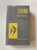 The I Ching or Book of Changes