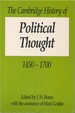 The Cambridge History of Political Thought, 1450-1700