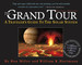 The Grand Tour: a Traveler's Guide to the Solar System-Revised Edition