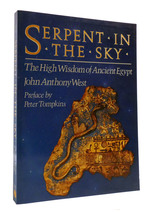 Serpent in the Sky: the High Wisdom of Ancient Egypt