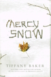 Mercy Snow