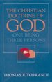 Christian Doctrine of God, One Being Three Persons