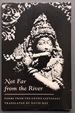 Not Far From the River, Poems From the Gatha Saptasati, Signed By Ray