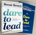 Dare to Lead: Brave Work. Tough Conversations. Whole Hearts & a Companion Workbook