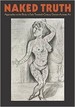 Naked Truth: Approaches to the Body in Early Twentieth-Century German-Austrian Art