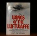 Wings of the Luftwaffe Flying German Aircraft of the Second World War