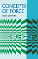 Concepts of Force: a Study in the Foundations of Dynamics (Dover Books on Physics)