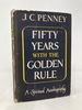 Fifty Years With the Golden Rule