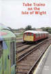 Tube Trains on the Isle of Wight