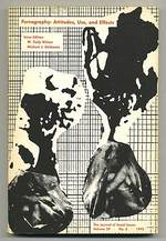 The Journal of Social Issues: 1973, Volume 29, Number 3: Pornography: Attitudes, Use, and Effects