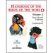 Handbook of the Birds of the World, Volume 2: New World Vultures to Guineafowl [Used]