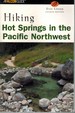 Hiking Hot Springs in the Pacific Northwest