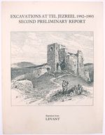 Excavations at Tel Jezreel 1992-1993 Second Preliminary Report