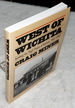 West of Wichita: Settling the High Plains of Kansas, 1865-1890