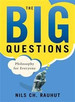 The Big Questions: Philosophy for Everyone