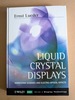 Liquid Crystal Displays: Addressing Schemes and Electro-Optical Effects