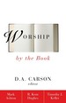 Worship By the Book