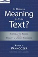 Is There a Meaning in This Text? : the Bible, the Reader, and the Morality of Literary Knowledge (Landmarks in Christian Scholarship)