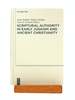Scriptural Authority in Early Judaism and Ancient Christianity [Deuterocanonical and Cognate Literature Studies]