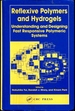 Reflexive Polymers and Hydrogels: Understanding and Designing Fast Responsive Polymeric Systems