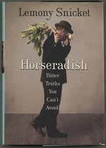 Horseradish: Bitter Truths You Can't Avoid
