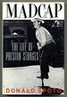 Madcap: the Life of Preston Sturges