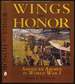 Wings of Honor: American Airmen in World War I: a Compilation of All United States Pilots, Observers, Gunners and Mechanics Who Flew Against the Enemy in the War of 1914-1918