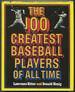 The 100 Greatest Baseball Players of All Time