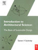 Introduction to Architectural Science: the Basis of Sustainable Design