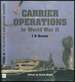 Carrier Operations in World War II