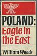 Poland: Eagle in the East