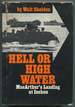 Hell Or High Water: Macarthur's Landing at Inchon